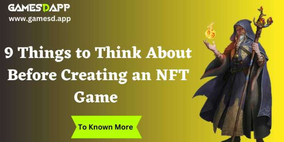 9 Things to Think About Before Creating an NFT Game