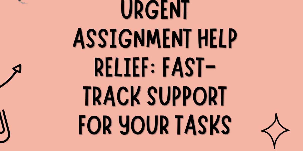 Urgent Assignment help Relief: Fast-Track Support for Your Tasks