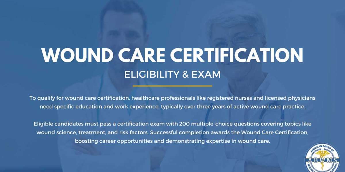 Wound Care Certification for Physicians
