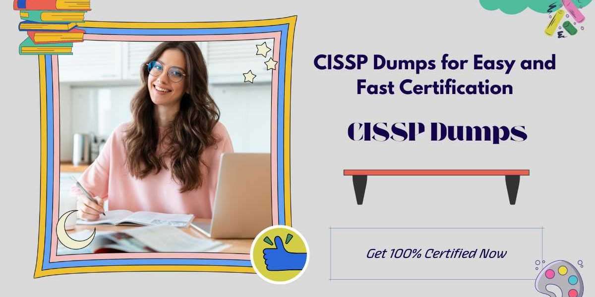 How to Study Smart with CISSP Dumps for Certification?